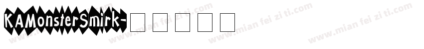 KAMonsterSmirk字体转换