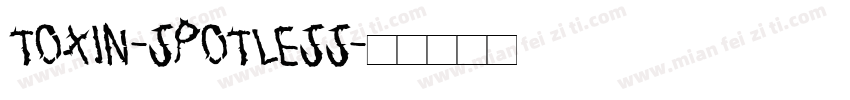 TOXIN-SPOTLESS字体转换