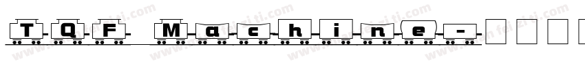 TQF_Machine字体转换