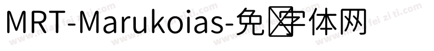 MRT-Marukoias字体转换