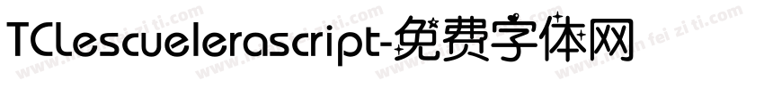 TCLescuelerascript字体转换