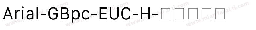 Arial-GBpc-EUC-H字体转换