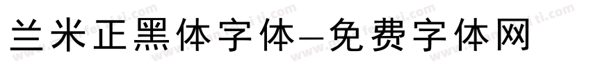 兰米正黑体字体字体转换