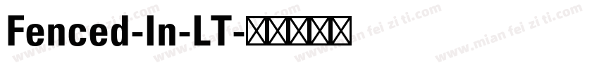 Fenced-In-LT字体转换