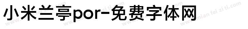 小米兰亭por字体转换