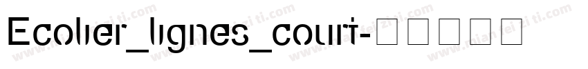 Ecolier_lignes_court字体转换