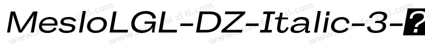 MesloLGL-DZ-Italic-3字体转换