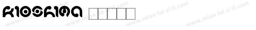 Kioshima字体转换