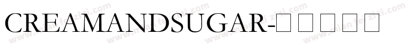 CREAMANDSUGAR字体转换