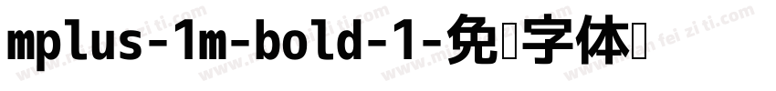 mplus-1m-bold-1字体转换