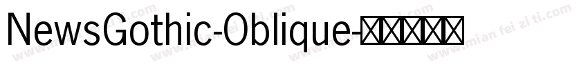 NewsGothic-Oblique字体转换