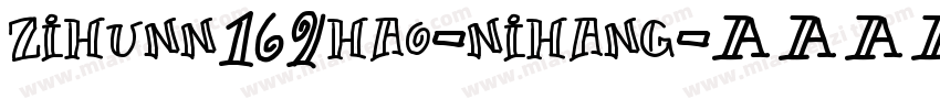 zihunn169hao-nihang字体转换