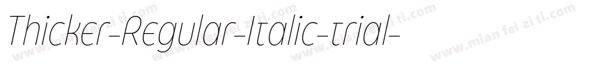 Thicker-Regular-Italic-trial字体转换