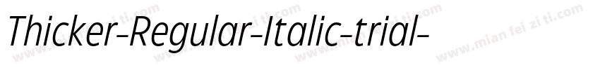 Thicker-Regular-Italic-trial字体转换