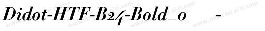 Didot-HTF-B24-Bold_0手机版字体转换