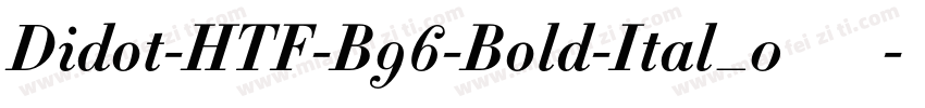 Didot-HTF-B96-Bold-Ital_0手机版字体转换