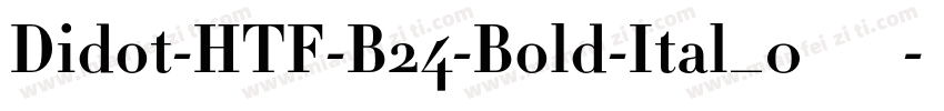 Didot-HTF-B24-Bold-Ital_0手机版字体转换