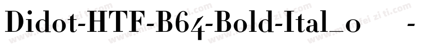 Didot-HTF-B64-Bold-Ital_0手机版字体转换