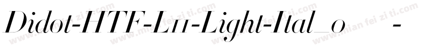 Didot-HTF-L11-Light-Ital_0手机版字体转换