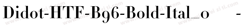 Didot-HTF-B96-Bold-Ital_0手机版字体转换