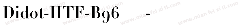 Didot-HTF-B96转换器字体转换