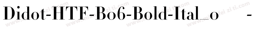 Didot-HTF-B06-Bold-Ital_0转换器字体转换