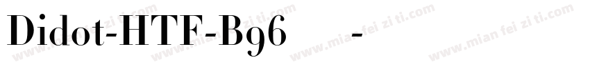 Didot-HTF-B96转换器字体转换