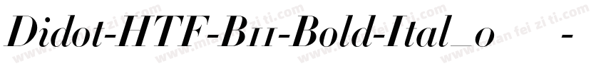 Didot-HTF-B11-Bold-Ital_0手机版字体转换