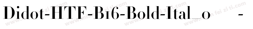 Didot-HTF-B16-Bold-Ital_0转换器字体转换