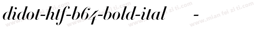 didot-htf-b64-bold-ital手机版字体转换