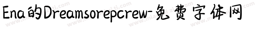 Ena的Dreamsorepcrew字体转换