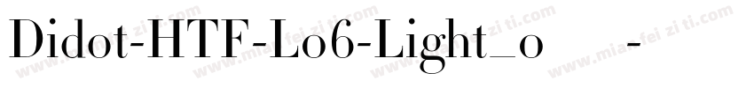 Didot-HTF-L06-Light_0手机版字体转换