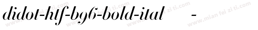 didot-htf-b96-bold-ital手机版字体转换