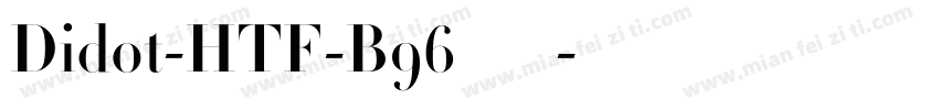 Didot-HTF-B96转换器字体转换