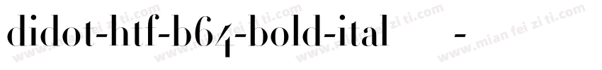 didot-htf-b64-bold-ital转换器字体转换