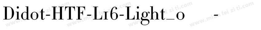 Didot-HTF-L16-Light_0手机版字体转换