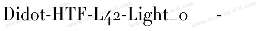 Didot-HTF-L42-Light_0转换器字体转换