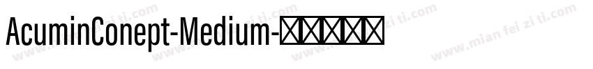 AcuminConept-Medium字体转换