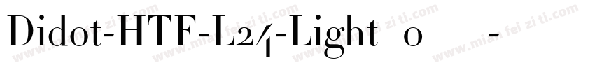 Didot-HTF-L24-Light_0手机版字体转换