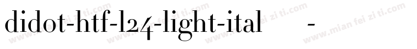 didot-htf-l24-light-ital转换器字体转换