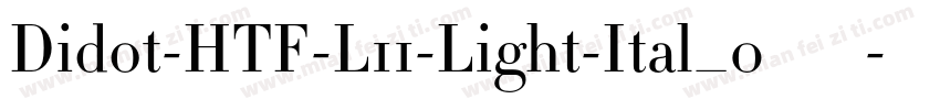 Didot-HTF-L11-Light-Ital_0转换器字体转换