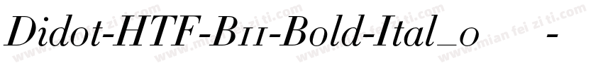 Didot-HTF-B11-Bold-Ital_0手机版字体转换