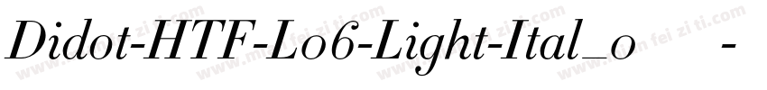 Didot-HTF-L06-Light-Ital_0手机版字体转换