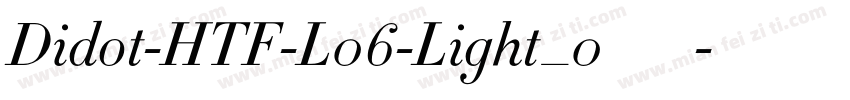 Didot-HTF-L06-Light_0手机版字体转换