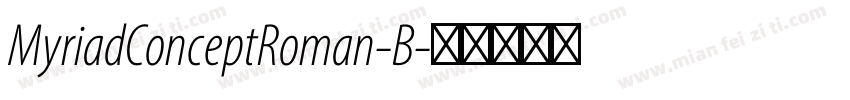 MyriadConceptRoman-B字体转换