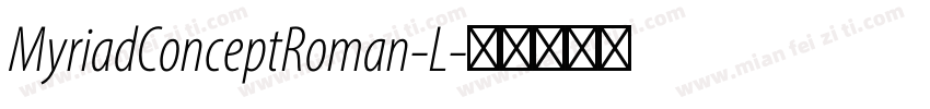 MyriadConceptRoman-L字体转换