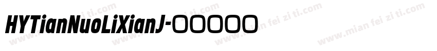 HYTianNuoLiXianJ字体转换