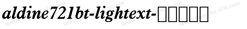 aldine721bt-lightext字体转换