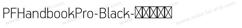 PFHandbookPro-Black字体转换