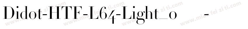 Didot-HTF-L64-Light_0手机版字体转换